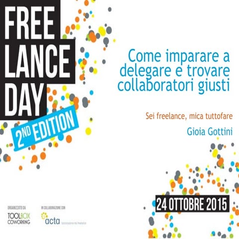 Come imparare a delegare e trovare collaboratori giusti - Gioia Gottini