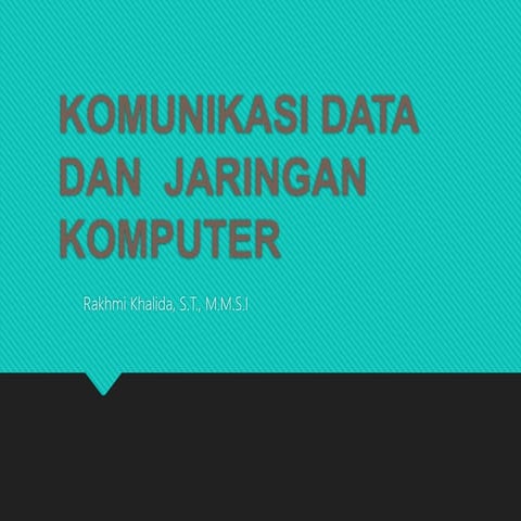 komunikasi dan jaringan komputer