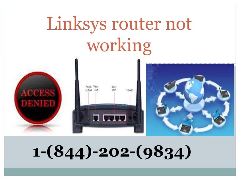 Linksys Router Not Working With Modem|1-844-202-9834|Router Not Conne…