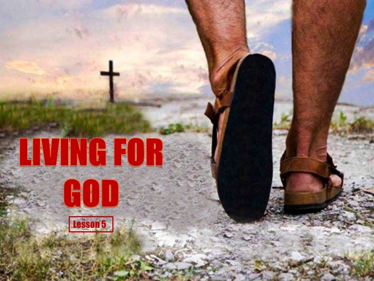 05 living for god