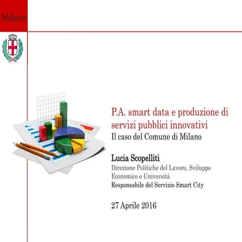 Pubblica amministrazione: Smart Data e produzione di servizi pubblici innovat...