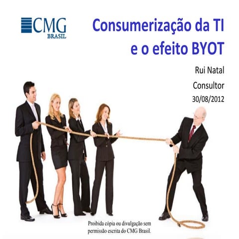 A Consumerização da TI e o Efeito BYOT