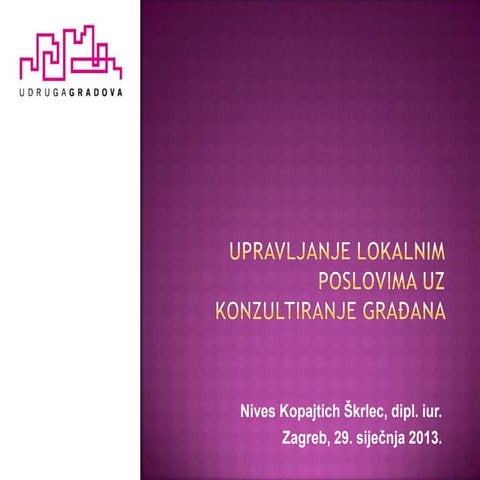 Nives Kopajtich Škrlec - "Upravljanje lokalnim poslovima uz konzultiranje građana"
