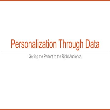 Corey Padveen - Personalization Through Data: Getting the Perfect Message to ...