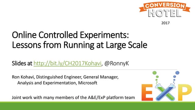 Ronny Kohavi Microsoft Usa Conversion Hotel 2017 Keynote Ppt Ronny Kohavi Microsoft Usa Conversion Hotel 2017 Keynote Ppt