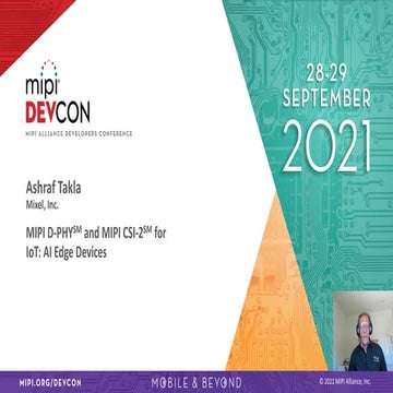 MIPI DevCon 2021: MIPI D-PHY and MIPI CSI-2 for IoT: AI Edge Devices