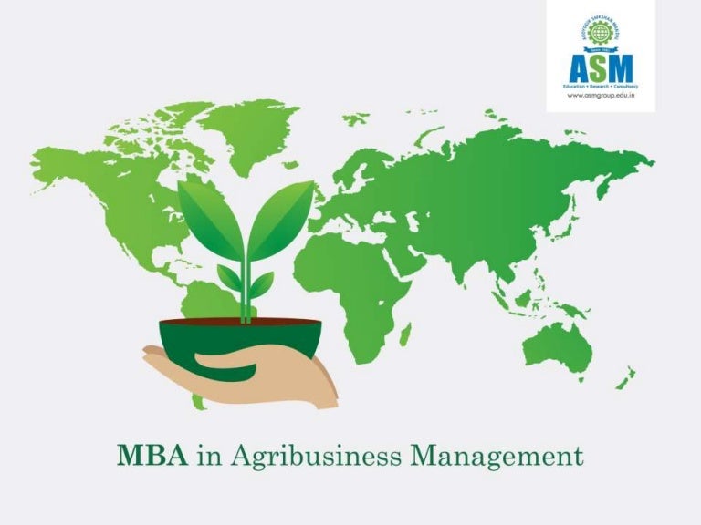 MBA In Agribusiness Management at ASM Institutes.