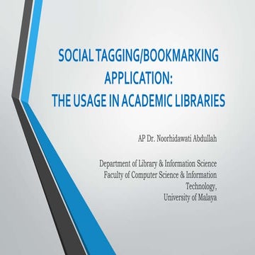 Social Tagging/Bookmarking Application: The Usage In Academic Libraries