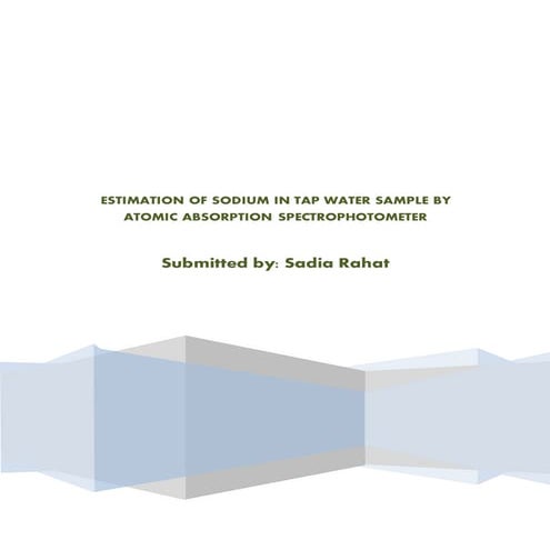 ESTIMATION OF SODIUM IN TAP WATER SAMPLE BY ATOMIC ABSORPTION SPECTROPHOTOMETER 