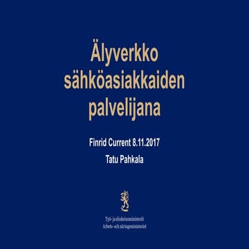 Älyverkko sähköasiakkaiden palvelijana