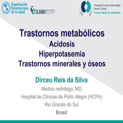 Trastornos Metabolicos (Acidosis, Hiperpotasemia, Trastornos Minerales y Oseo...