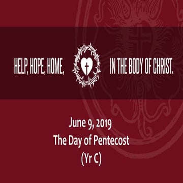 June 9, 2019 - The Day of Pentecost - Worship and Sermon Slides
