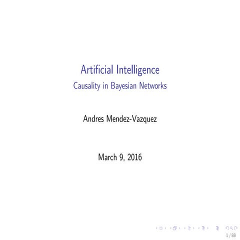 Artificial Intelligence 06.2 More on  Causality Bayesian Networks