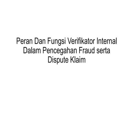 Peran dan Fungsi Verifikator Internal