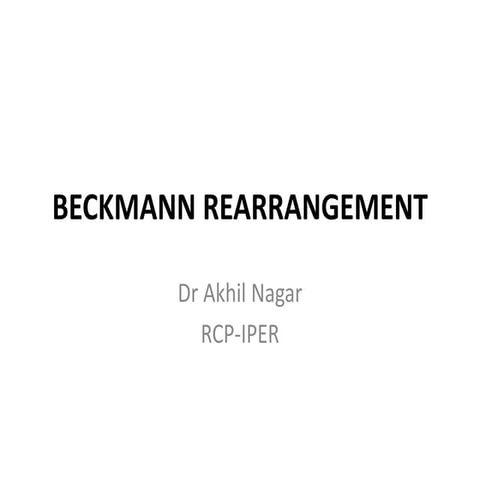 Beckmann rearrangement- Organic and Heterocyclic chemistry- As per PCI ...