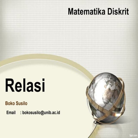 06 .Relasi.pptx -Relasi Matematika Deskrit