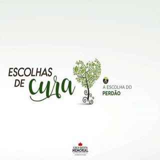 A Escolha do Perdão