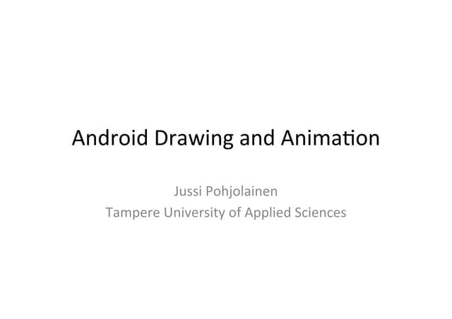 Android 2D Drawing and Animation Framework