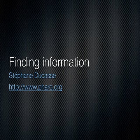 Pharo Hand-Ons: 06 finding information