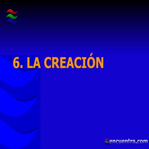 06 La Creacion
