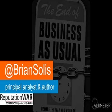 06 Brian Solis : Reputation War, Comment vaincre sans combattre !
