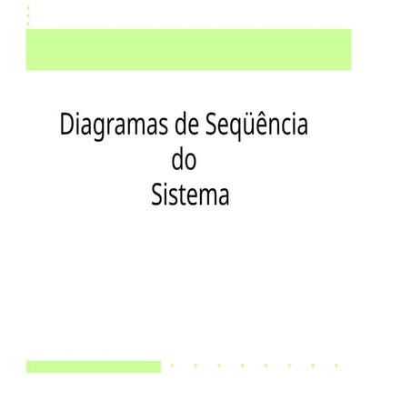 06 - Requisitos - Diagramas de Sequência do Sistema_UEM.pptx