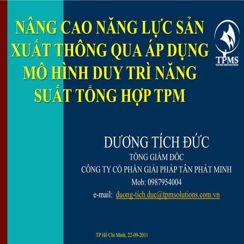 NÂNG CAO NĂNG LỰC SẢN  XUẤT THÔNG QUA ÁP DỤNG  MÔ HÌNH DUY TRÌ NĂNG  SUẤT TỔN...