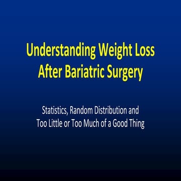 Understanding weight loss after bariatric surgery | PPTX