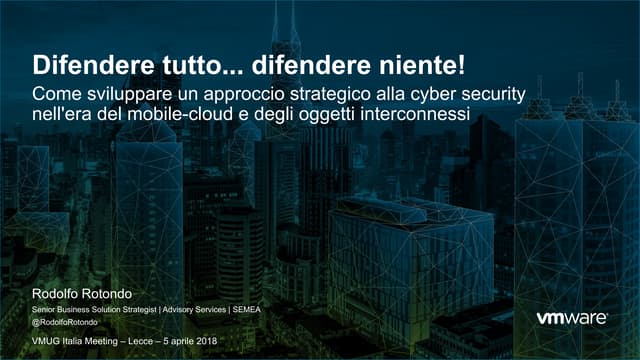 06 - VMUGIT - Lecce 2018 - Rodolfo Rotondo, VMware