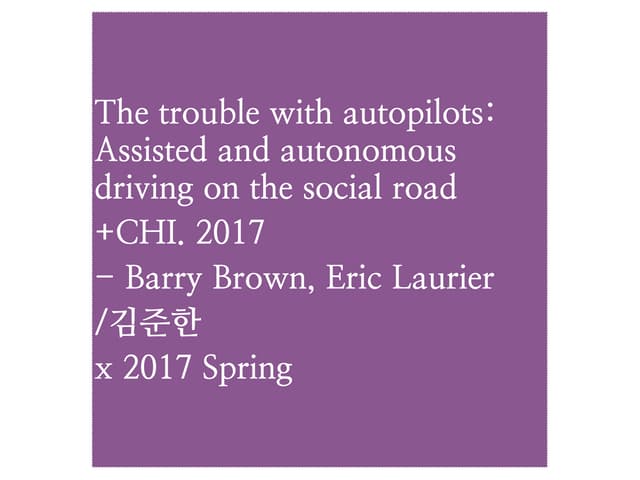 The trouble with autopilots :  Assisted and autonomous driving on the social ...
