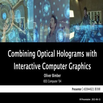 [Paper Presentation] Combining Optical Holograms with Interactive ...