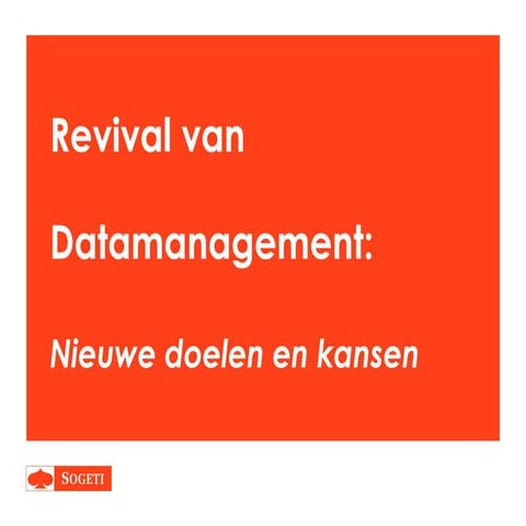 BI seminar 2013 Revival van Datamanagement v03