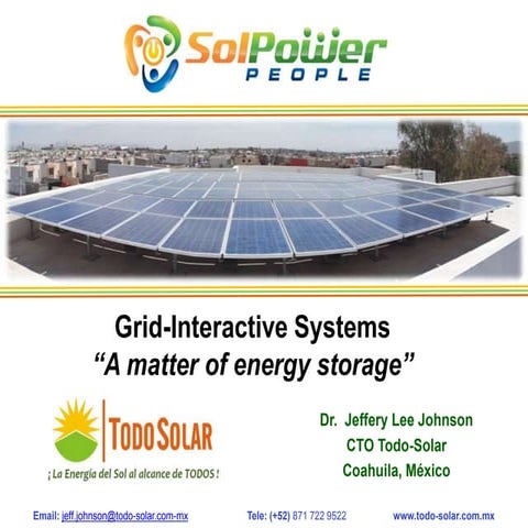 "Grid-Interactive Systems- A Matter of Energy Storage" w/  Dr Jeffery Lee Joh...