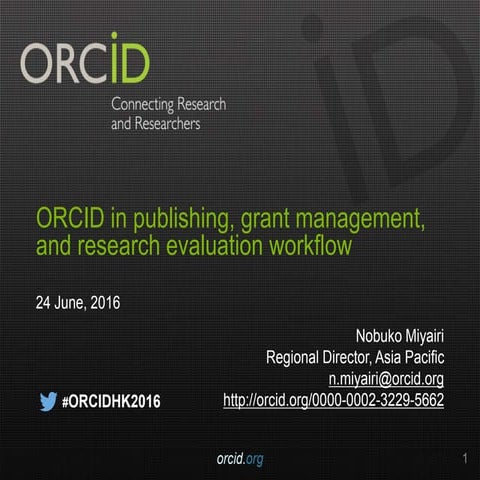 ORCID in publishing, grant management, and research evaluation workflow (N. M...