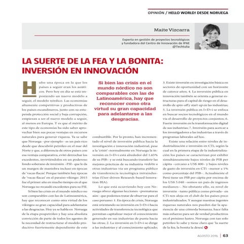 La suerte de la fea y la bonita: Inversión en Innovación