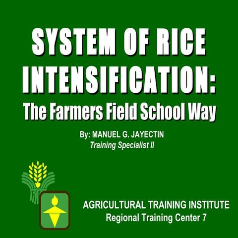 0631 "System of Rice Intensification (SRI): The Farmers Field School Way