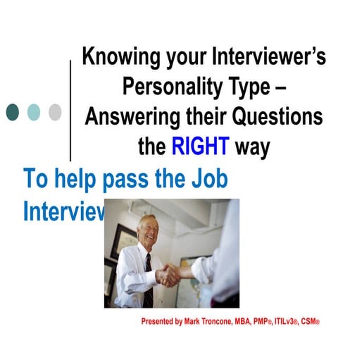 Knowing your Interviewer’s Personality Type – Answering their Questions the R...