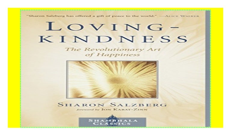 Lovingkindness: The Revolutionary Art of Happiness (Shambhala Classi…