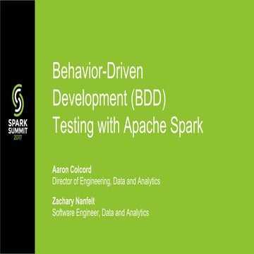 Behavior-Driven Development (BDD) Testing with Apache Spark with Aaron Colcor...