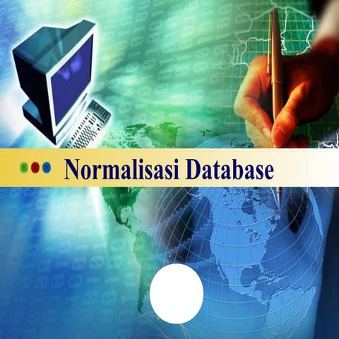 Pengertian normalisasi database dan bentuk | DOCX