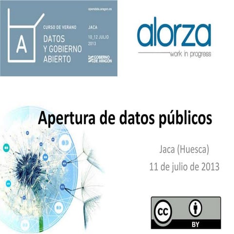 Curso de Verano "Datos y Gobierno Abierto" Alberto Ortiz de Zárate