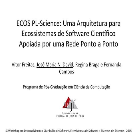 WDES 2015 paper: Uma Arquitetura para Ecossistema de Software Científico