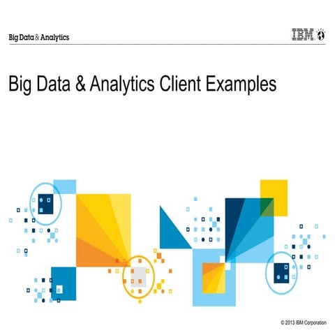 Big Data & Analytics Client Examples