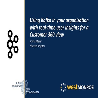 Using Kafka in Your Organization with Real-Time User Insights for a Customer ...