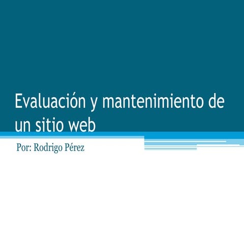 Evaluacion y mantenimiento de un sitio