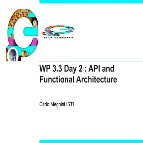 WP 3.3 API and Functional Architecture