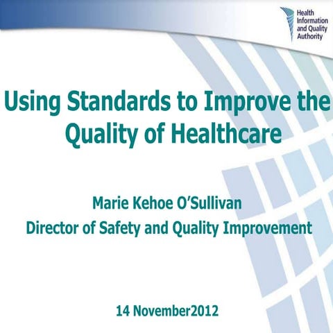 Marie Kehoe O'Sullivan, Head of Standards and Methodology, HIQA