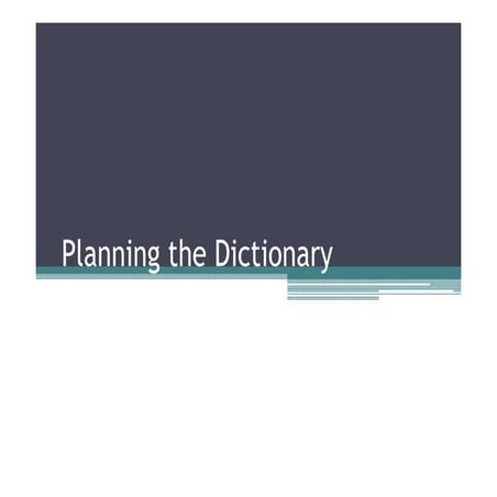 06 planning the dictionary