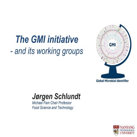 The Global Micorbial Identifier (GMI) initiative - and its working groups