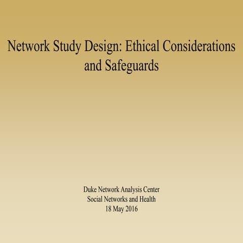 06 Network Study Design: Ethical Considerations and Safeguards